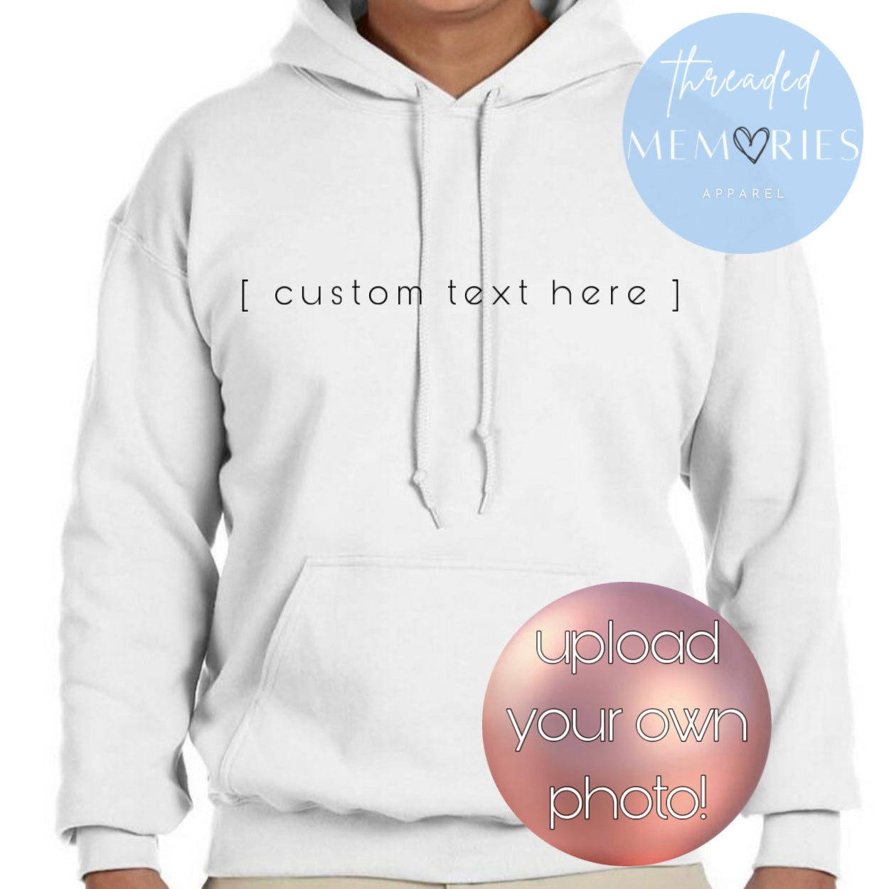 Custom Text Hoodie Sweatshirt Threaded Memories